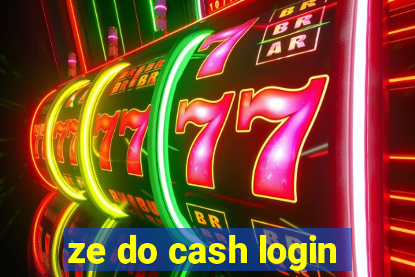 ze do cash login